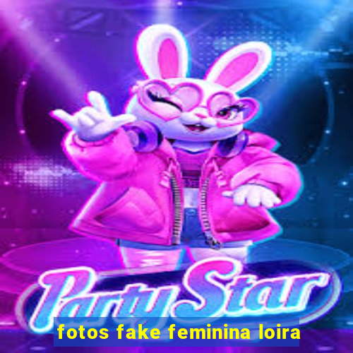 fotos fake feminina loira