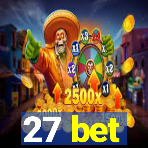 27 bet