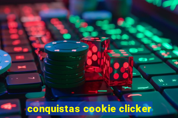 conquistas cookie clicker