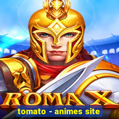 tomato - animes site