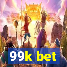 99k bet