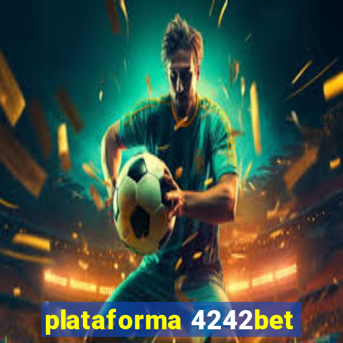 plataforma 4242bet