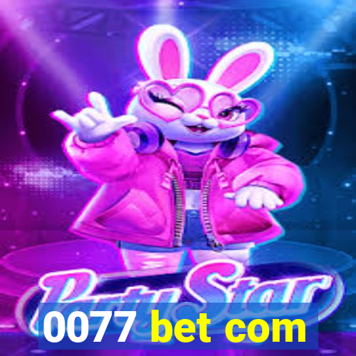 0077 bet com