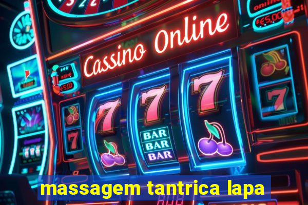 massagem tantrica lapa