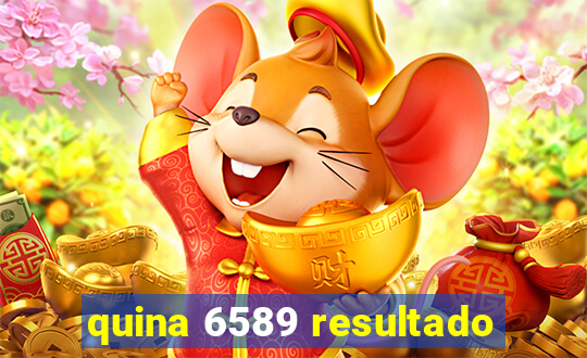 quina 6589 resultado