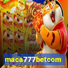 maca777betcom