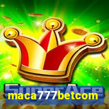 maca777betcom