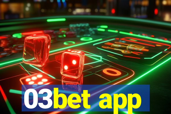 03bet app