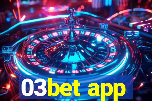 03bet app