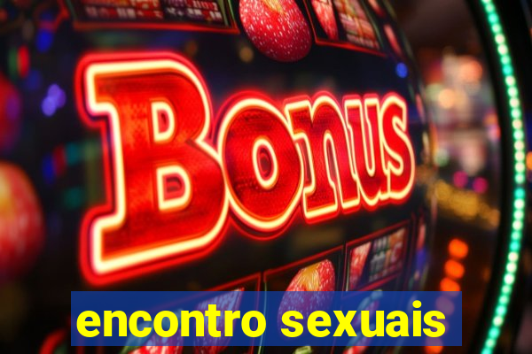 encontro sexuais