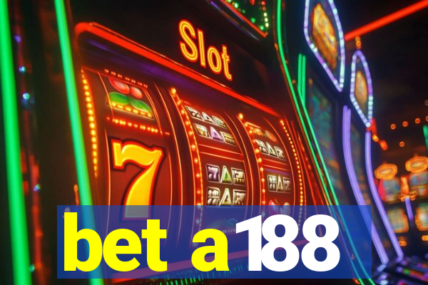 bet a188