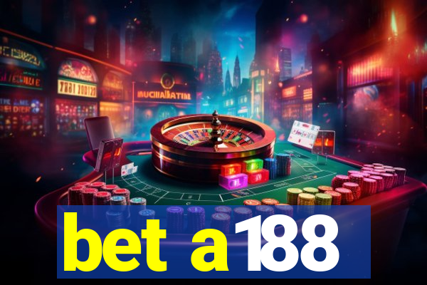 bet a188