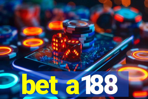 bet a188