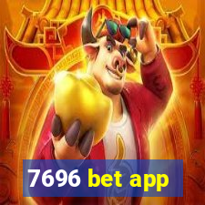 7696 bet app