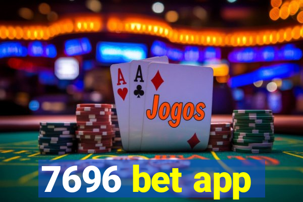 7696 bet app