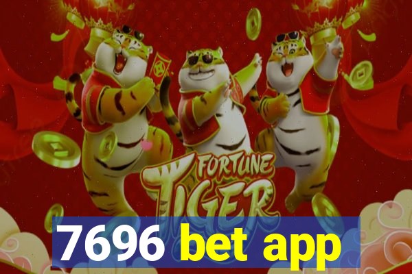 7696 bet app