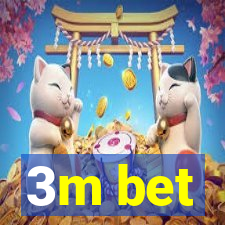 3m bet