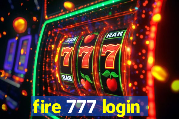 fire 777 login