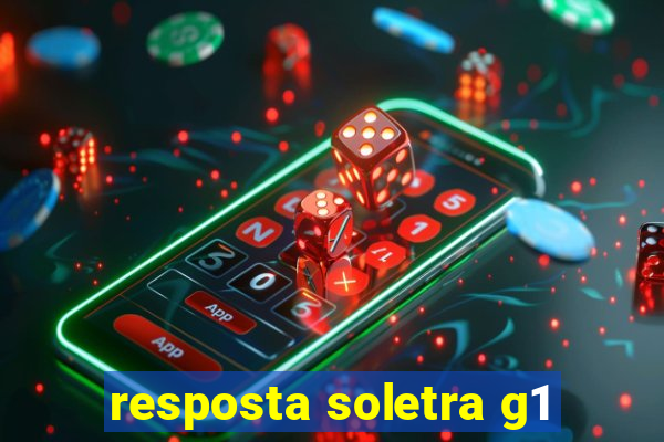 resposta soletra g1