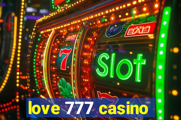 love 777 casino