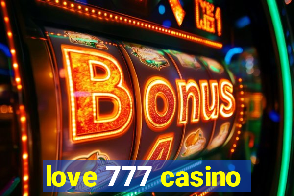 love 777 casino