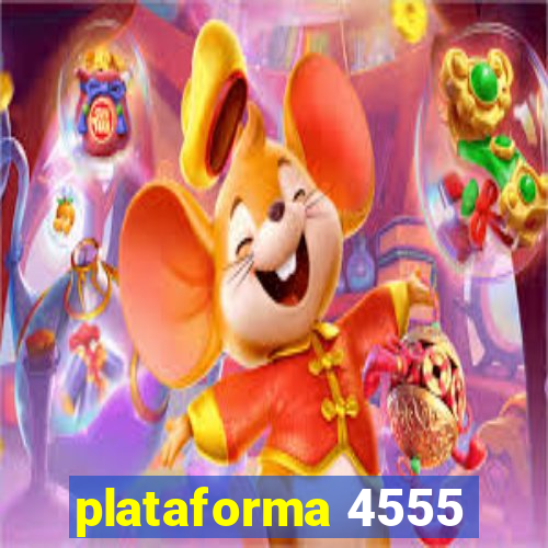 plataforma 4555