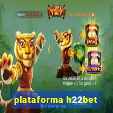 plataforma h22bet