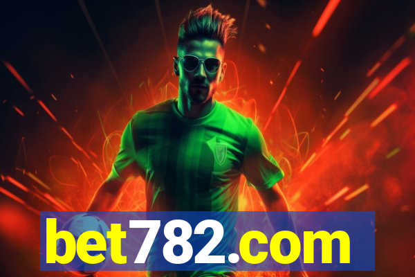 bet782.com