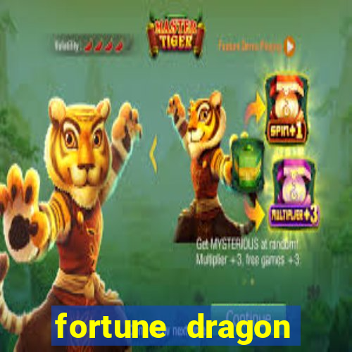 fortune dragon ganho certo