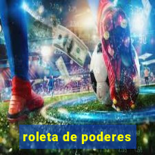 roleta de poderes