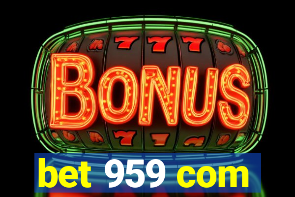 bet 959 com