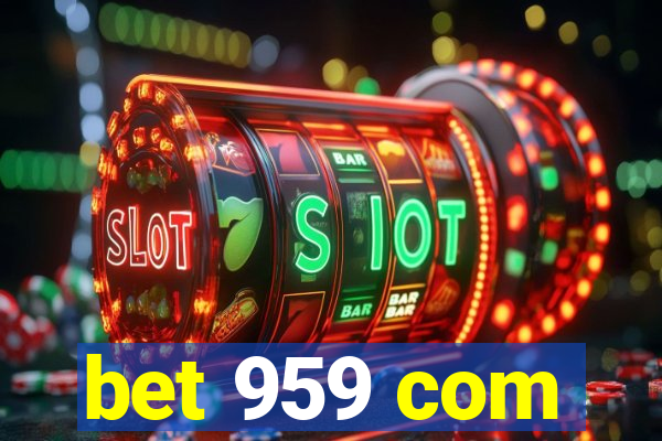 bet 959 com