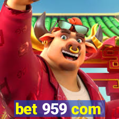 bet 959 com