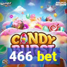 466 bet