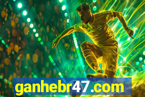 ganhebr47.com