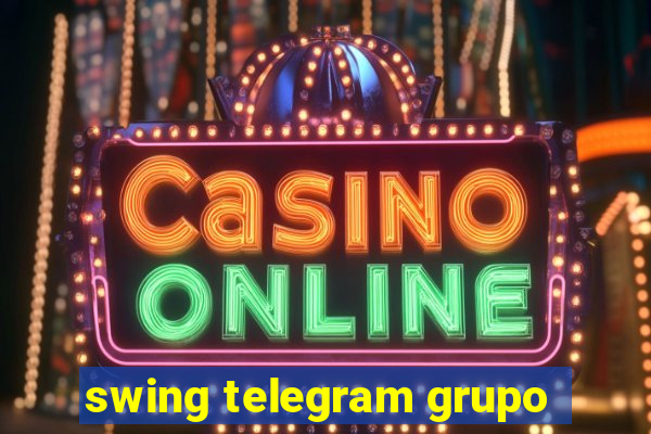 swing telegram grupo