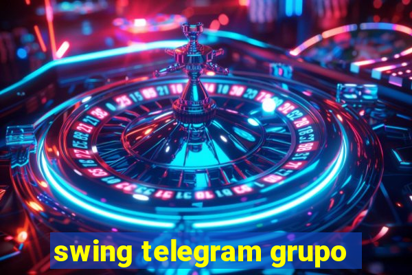 swing telegram grupo