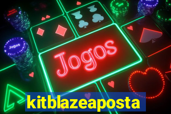 kitblazeaposta