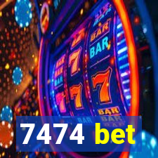 7474 bet