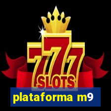 plataforma m9