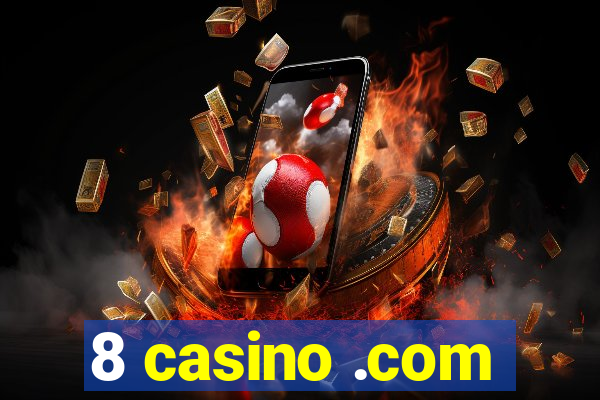 8 casino .com