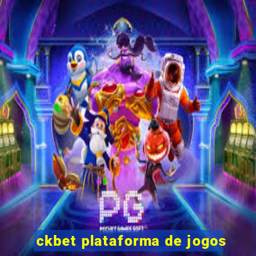 ckbet plataforma de jogos