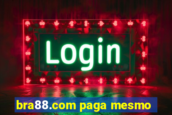 bra88.com paga mesmo