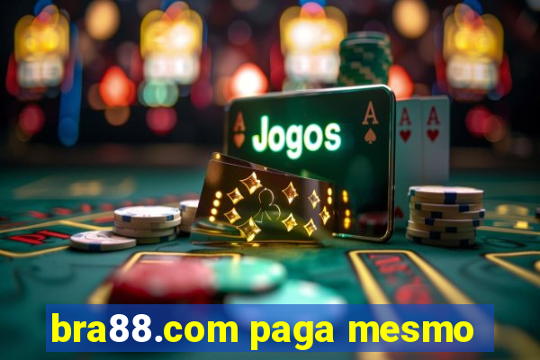 bra88.com paga mesmo