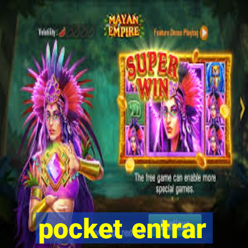 pocket entrar