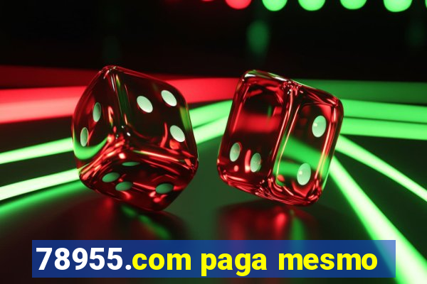 78955.com paga mesmo