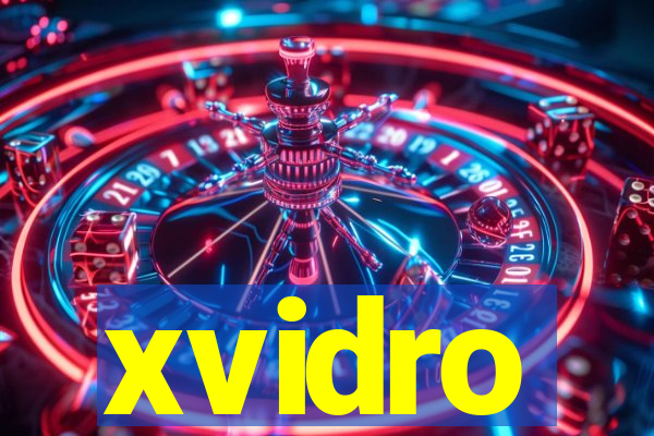 xvidro