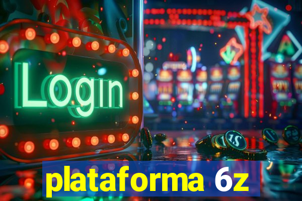 plataforma 6z