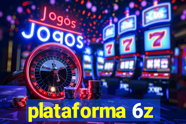 plataforma 6z