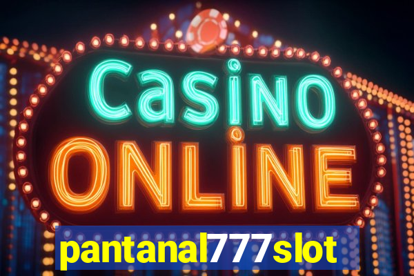 pantanal777slots.com